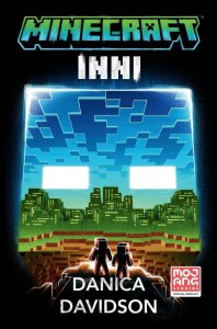 MINECRAFT. INNI, DANICA DAVIDSON