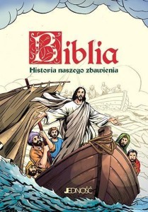 BIBLIA. HISTORIA NASZEGO ZBAWIENIA W.2017