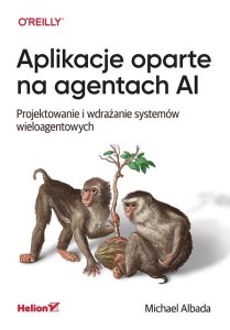 APLIKACJE OPARTE NA AGENTACH AI, MICHAEL ALBADA
