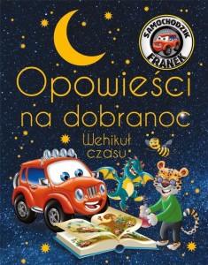 OPOWIEŚCI NA DOBRANOC. WEHIKUŁ CZASU