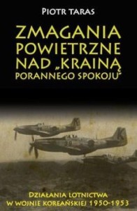 ZMAGANIA POWIETRZNE NAD KRAINĄ PORANNEGO SPOKOJU