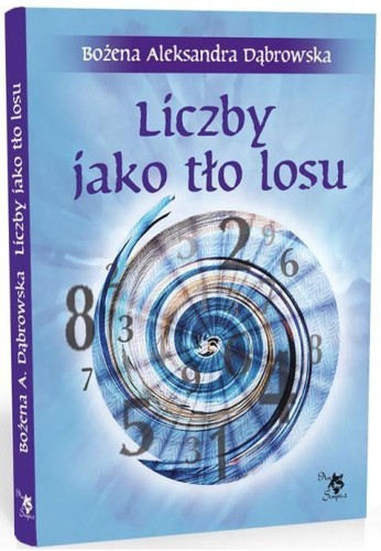 Liczby jako tło losu, Bożena Aleksandra Dąbrowska