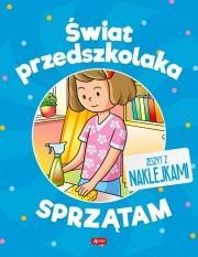 ŚWIAT PRZEDSZKOLAKA. SPRZĄTAM, PRACA ZBIOROWA
