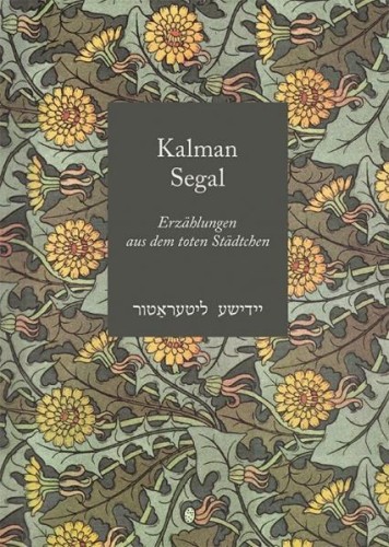 Erzhlungen aus dem toten Stdtchen, Kalman Segal