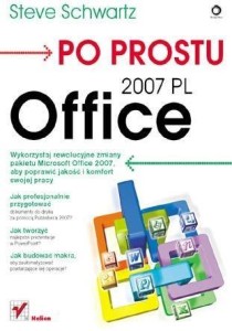 PO PROSTU OFFICE 2007 PL, STEVE SCHWARTZ