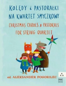 KOLĘDY I PASTORAŁKI NUTY NA KWARTET SMYCZKOWY PWM