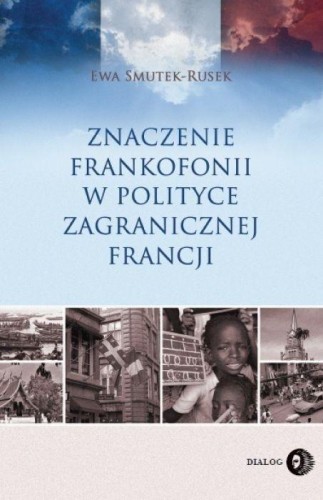 Znaczenie Frankofonii w polityce zagranicznej...