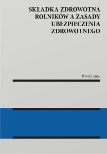 SKŁADKA ZDROWOTNA ROLNIKÓW A ZASADY UBEZPIECZENIA