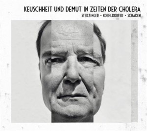 KEUSCHHEIT & DEMUT IN ZEITEN DER CHOLERA CD