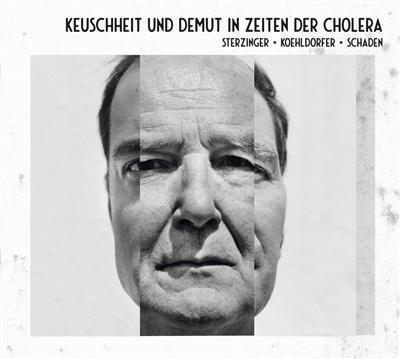 Keuschheit & Demut in Zeiten der Cholera CD