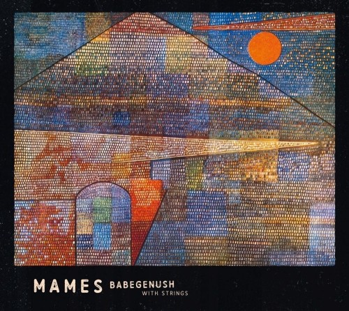 Mames Babegenush With Strings CD