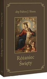 RÓŻANIEC ŚWIĘTY, FULTON J. SHEEN