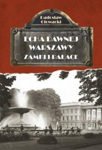 ECHA DAWNEJ WARSZAWY. ZAMKI I PAŁACE