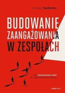 BUDOWANIE ZAANGAŻOWANIA W ZESPOŁACH