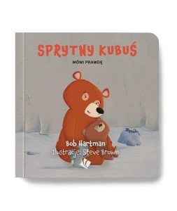 SPRYTNY KUBUŚ MÓWI PRAWDĘ, BOB HARTMAN