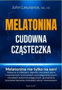 MELATONINA. CUDOWNA CZĄSTECZKA