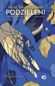 PODZIELENI T.4 UNDIVIDED, NEAL SHUSTERMAN