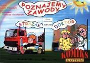 KOMIKS - POZNAJEMY ZAWODY. STRAŻAK, DOKTOR + CD