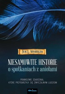 NIESAMOWITE HISTORIE O SPOTKANIACH Z ANIOŁAMI