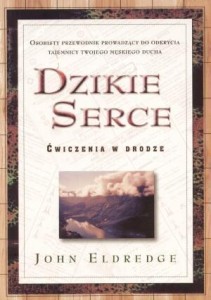 DZIKIE SERCE - JOHN ELDREDGE, JOHN ELDREDGE