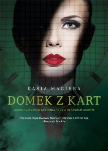 DOMEK Z KART, KASIA MAGIERA