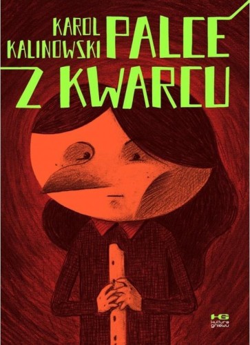 Palce z kwarcu, Karol Kalinowski
