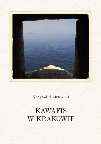 Kawafis w Krakowie, Krzysztof Lisowski