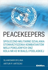 PEACEKEEPERS. SPOŁECZNO-MILITARNE DZIAŁANIA..