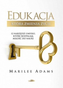 EDUKACJA, KTÓRA ZMIENIA ŻYCIE, ADAMS MARILEE