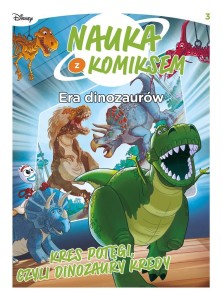 NAUKA Z KOMIKSEM. ERA DINOZAURÓW T.3 KRES POTĘGI..