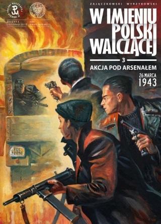 Akcja pod Arsenałem. 26 marca 1943, praca zbiorowa