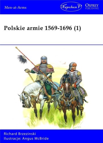 Polskie armie 1569-1696 T.1, Richard Brzezinski