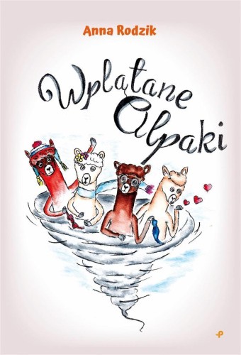 Wplątane alpaki, Anna Rodzik