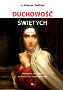 DUCHOWOŚĆ ŚWIĘTYCH, ALEKSANDER ŻYCHLIŃSKI