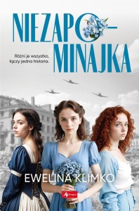 NIEZAPOMINAJKA, EWELINA KLIMKO