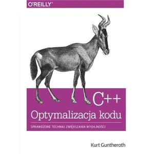 C++ OPTYMALIZACJA KODU. SPRAWDZONE TECHNIKI...
