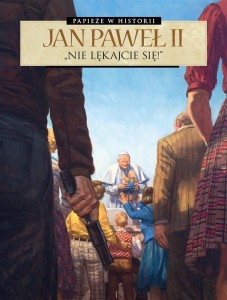 PAPIEŻE W HISTORII T.1 JAN PAWEŁ II