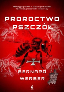 PROROCTWO PSZCZÓŁ, BERNARD WERBER, MARTA TURNAU