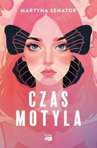 CZAS MOTYLA, MARTYNA SENATOR