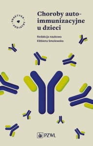 CHOROBY AUTOIMMUNIZACYJNE U DZIECI