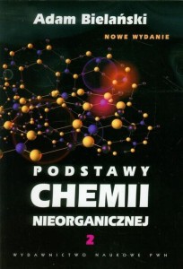 PODSTAWY CHEMII NIEORGANICZNEJ T.2, ADAM BIELAŃSKI