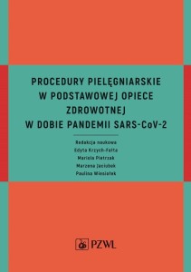PROCEDURY PIELĘGNIARSKIE W PODSTAWOWEJ OPIECE...