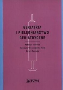 GERIATRIA I PIELĘGNIARSTWO GERIATRYCZNE