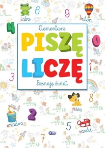 ELEMENTARZ, PISZĘ, LICZĘ, POZNAJĘ ŚWIAT