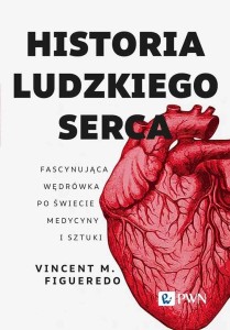 HISTORIA LUDZKIEGO SERCA, VINCENT M. FIGUEREDO