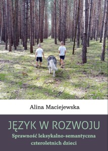 JĘZYK W ROZWOJU. SPRAWNOŚĆ LEKSYKALNO...
