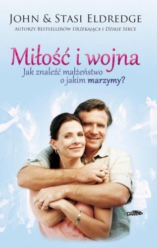 Miłość i wojna TW, Eldredge John & Stasi