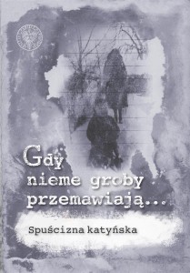 GDY NIEME GROBY PRZEMAWIAJĄ...