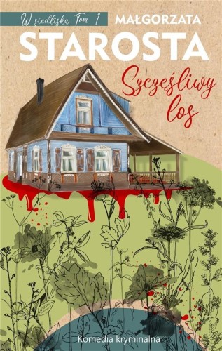 Szczęśliwy los, Małgorzata Starosta
