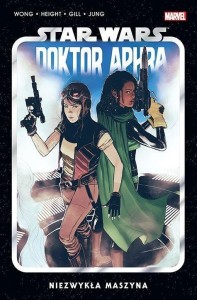 STAR WARS DOKTOR APHRA T.2 NIEZWYKŁA MASZYNA
